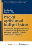 Practical Applications of Intelligent Systems Proceedings of the Eighth International Conference on Intelligent Systems and Knowledge Engineering, Shenzhen, China, Nov 2013 (ISKE 2013)
