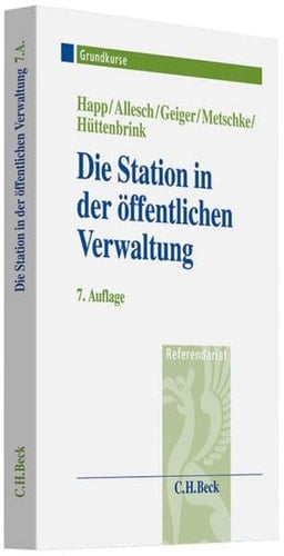 Die Station in der öffentlichen Verwaltung Grundkurs für Rechtsreferendare