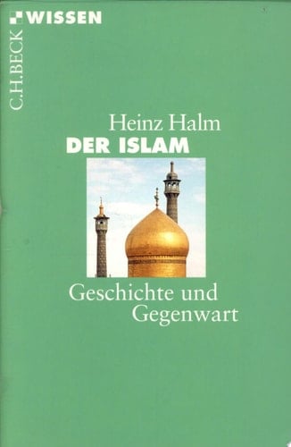 Der Islam Geschichte und Gegenwart