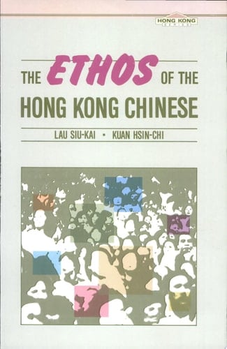 The Ethos of the Hong Kong Chinese
