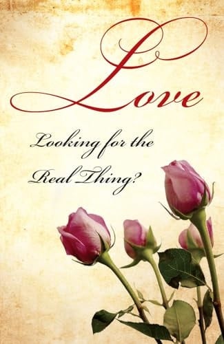 Love: Looking for the Real Thing? (Pack Of 25)