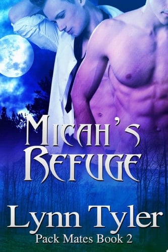 Micah's Refuge (Pack Mates, #2)