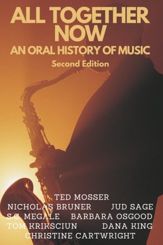 All Together Now: An Oral History of Music