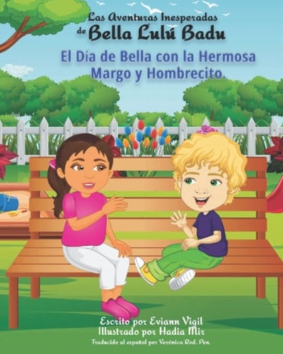 Las Aventuras Inesperadas de Bella Lulú Badu El Día de Bella con la Hermosa Margo y Hombrecito