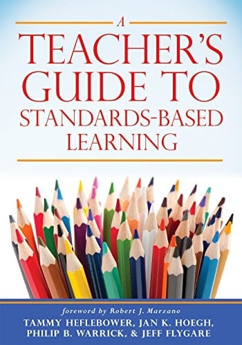 A Teacher's Guide to Standards-based Learning