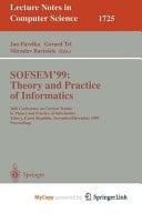 SOFSEM'99: Theory and Practice of Informatics 26th Conference on Current Trends in Theory and Practice of Informatics, Milovy, Czech Republic, November 27 - December 4, 1999 Proceedings