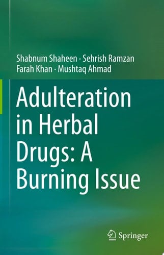 Adulteration in Herbal Drugs: A Burning Issue
