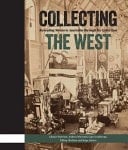Collecting the West Revealing Western Australia Through Its Collection