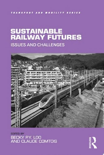 Sustainable Railway Futures Issues and Challenges