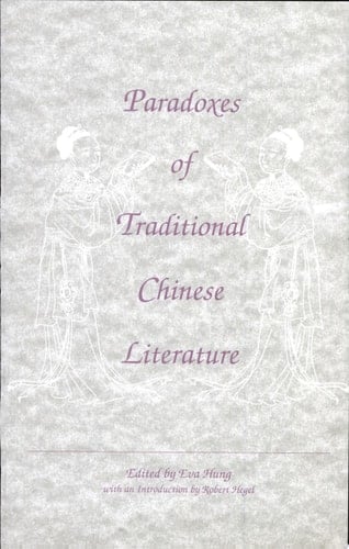 Paradoxes of Traditional Chinese Literature