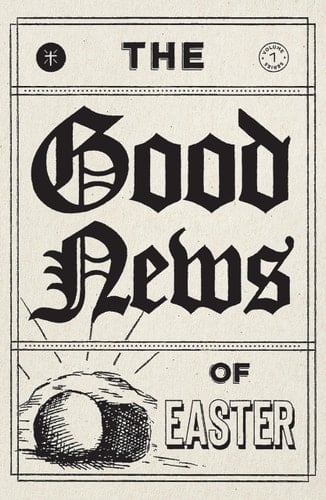 The Good News of Easter (Pack Of 25)