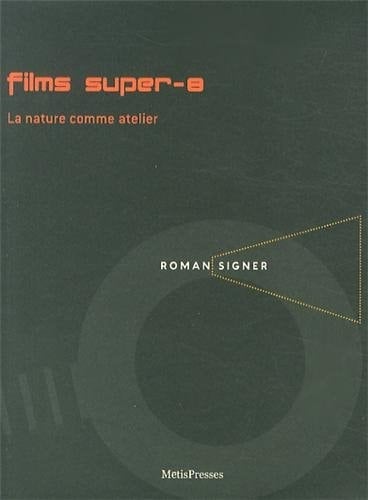 Films super-8 la nature comme atelier