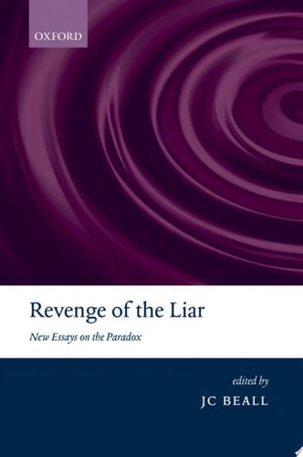 Revenge of the Liar New Essays on the Paradox