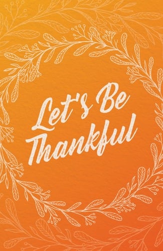 Let's Be Thankful (Pack Of 25)