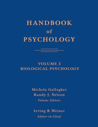 Handbook of Psychology, Biological Psychology
