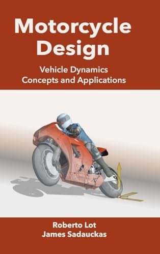 Motorcycle Design Vehicle Dynamics Concepts and Applications