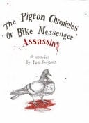 The Pigeon Chronicles, Or Bike Messenger Assassins