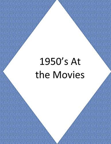 1950's at the Movies