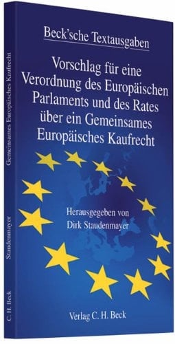 Vorschlag für eine Verordnung des Europäischen Parlaments und des Rates über ein Gemeinsames Europäisches Kaufrecht Textausgabe