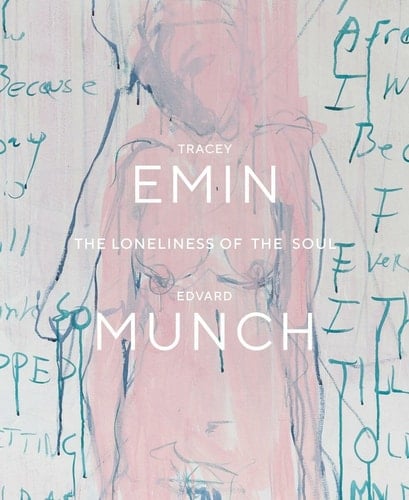 Tracey Emin - Edvard Munch The Loneliness of the Soul