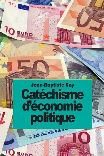 Catéchisme d'économie Politique