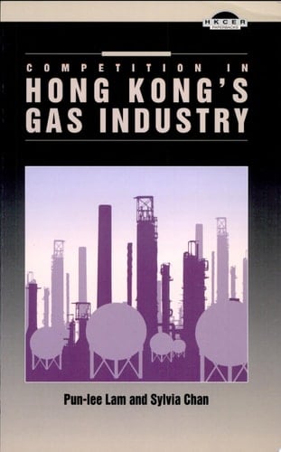 Competition in Hong Kong's Gas Industry