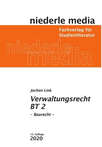 Verwaltungsrecht BT. Baurecht / Jochen Link