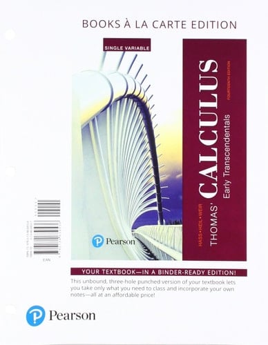 Thomas' Calculus Early Transcendentals, Single Variable, Books a la Carte Edition