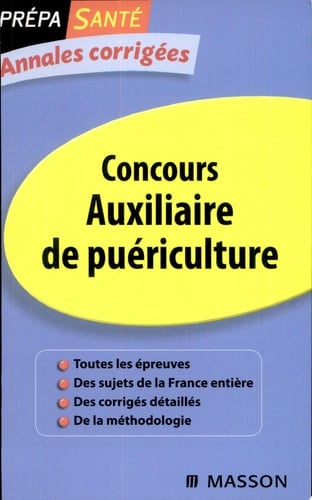 Annales corrigées Concours Auxiliaire de puériculture
