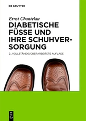 Diabetische F E Und Ihre Schuhversorgung (German Edition)