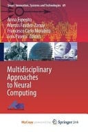 Multidisciplinary Approaches to Neural Computing