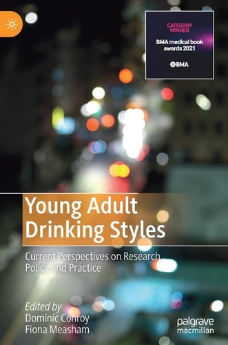Young Adult Drinking Styles Current Perspectives on Research, Policy and Practice