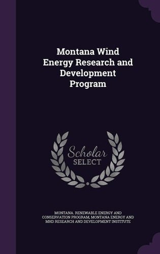 Montana Wind Energy Research and Development Program