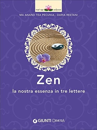 Zen. La nostra essenza in tre lettere