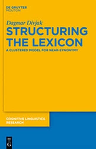 Structuring the Lexicon A Clustered Model for Near-Synonymy