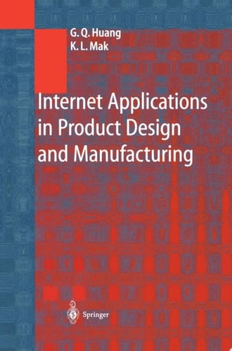 Internet Applications in Product Design and Manufacturing