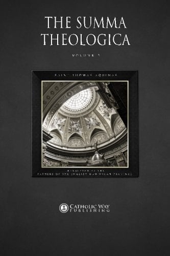 The Summa Theologica: Volume 3 (In 9 Volumes)