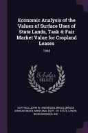 Economic Analysis of the Values of Surface Uses of State Lands, Task 4 Fair Market Value for Cropland Leases: 1993