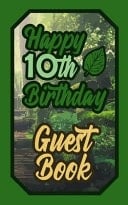 Happy 10th Birthday Guest Book 10 Tenth Ten Scouts Celebration Message Logbook for Visitors Family and Friends to Write in Comments & Best Wishes Gift Log (Boy Girl Scout Birth Day Guestbook)