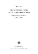 Neuplatonische Poetik und nationale Wirklichkeit: d. Überwindung d. Petrarkismus im Werk Du Bellays