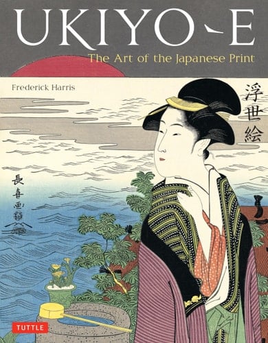 Ukiyo-e The Art of the Japanese Print