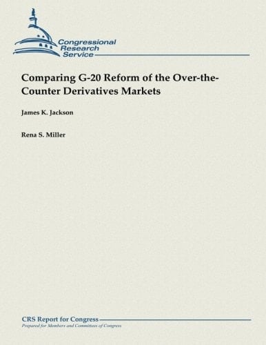 Comparing G-20 Reform of the Over-The-Counter Derivatives Markets