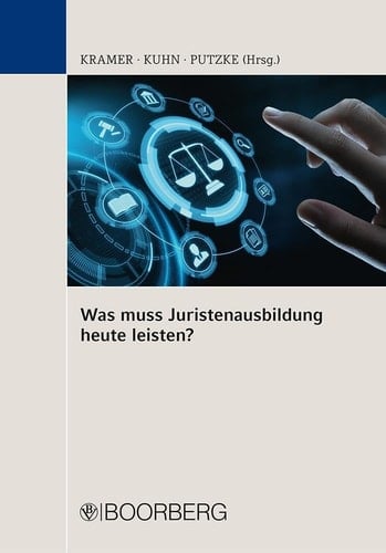 Was muss Juristenausbildung heute leisten? Dritte Fachtagung des Instituts für Rechtsdidaktik vom 12. und 13. September 2016 an der Universität Passau