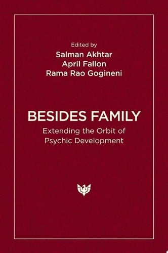 Besides Family Extending the Orbit of Psychic Development