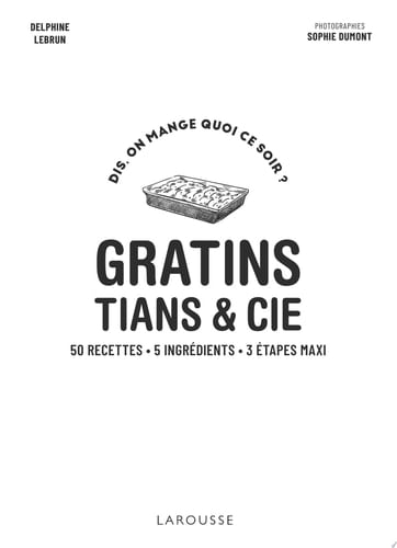 Gratins, tians et cie