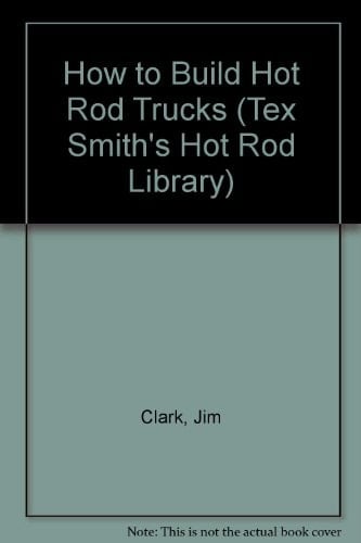 How to Build Hot Rod Trucks