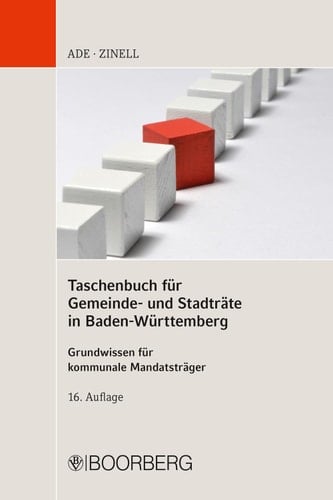 Taschenbuch für Gemeinde- und Stadträte in Baden-Württemberg Grundwissen für kommunale Mandatsträger