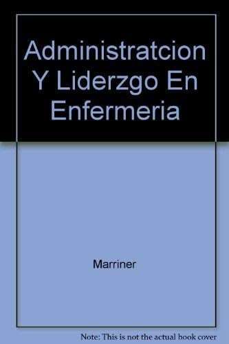 Administración y liderazgo en enfermería