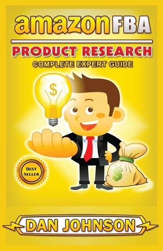 Amazon Fba Product Research: Complete Expert Guide: How to Search Profitable Products to Sell on Amazon