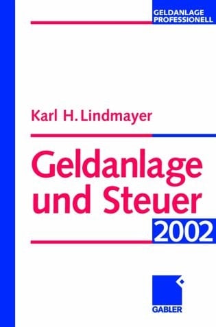 Geldanlage und Steuer 2002.
